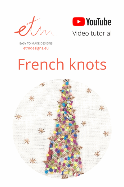 French knots video tutorial 5 French knots Video tutorial - etmdesigns.eu - French knots video tutorial - 1 https://etmdesigns.eu/french-knots-video-tutorial/ -